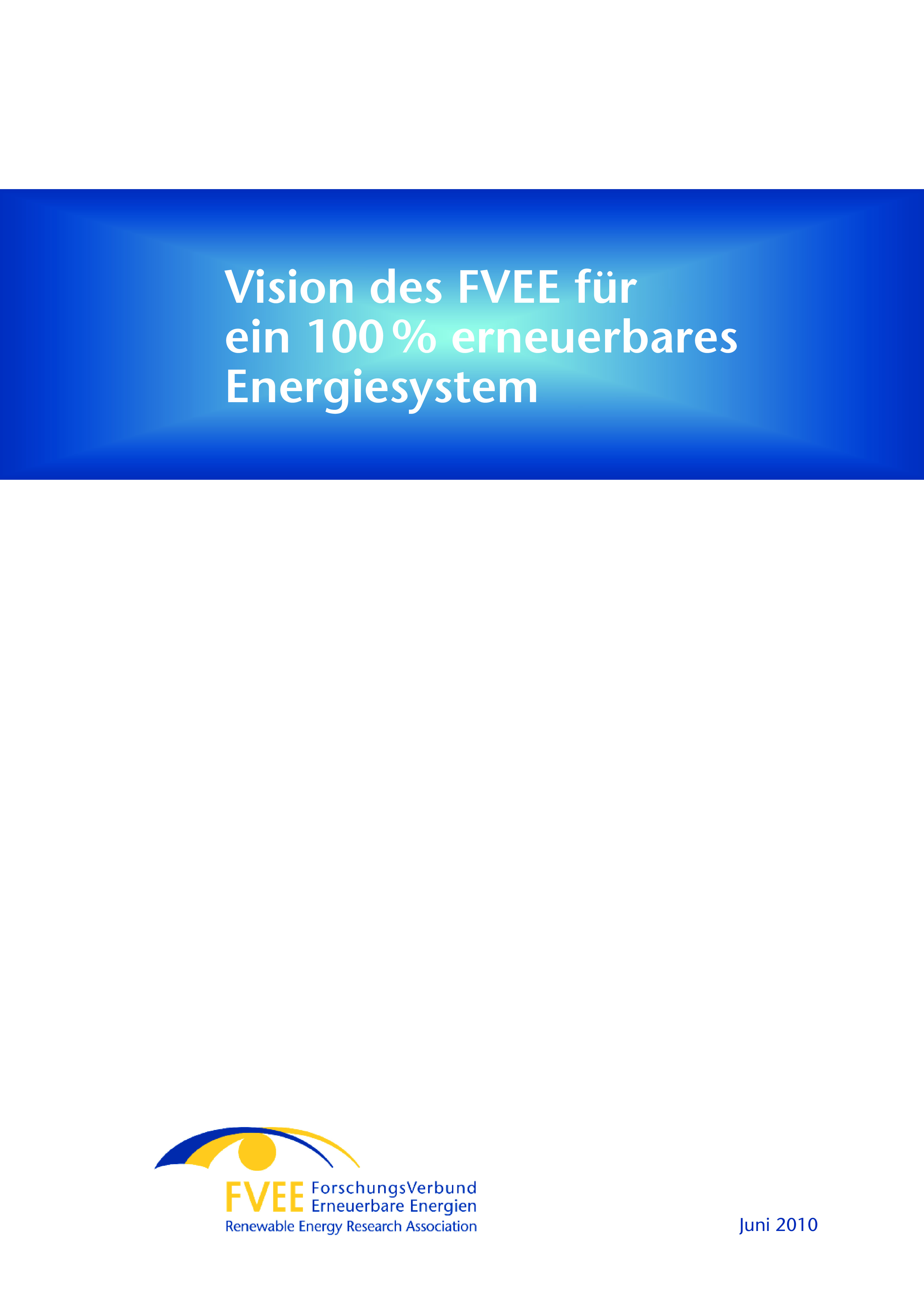 Vision des FVEE für ein 100% erneuerbares Energiesystem
