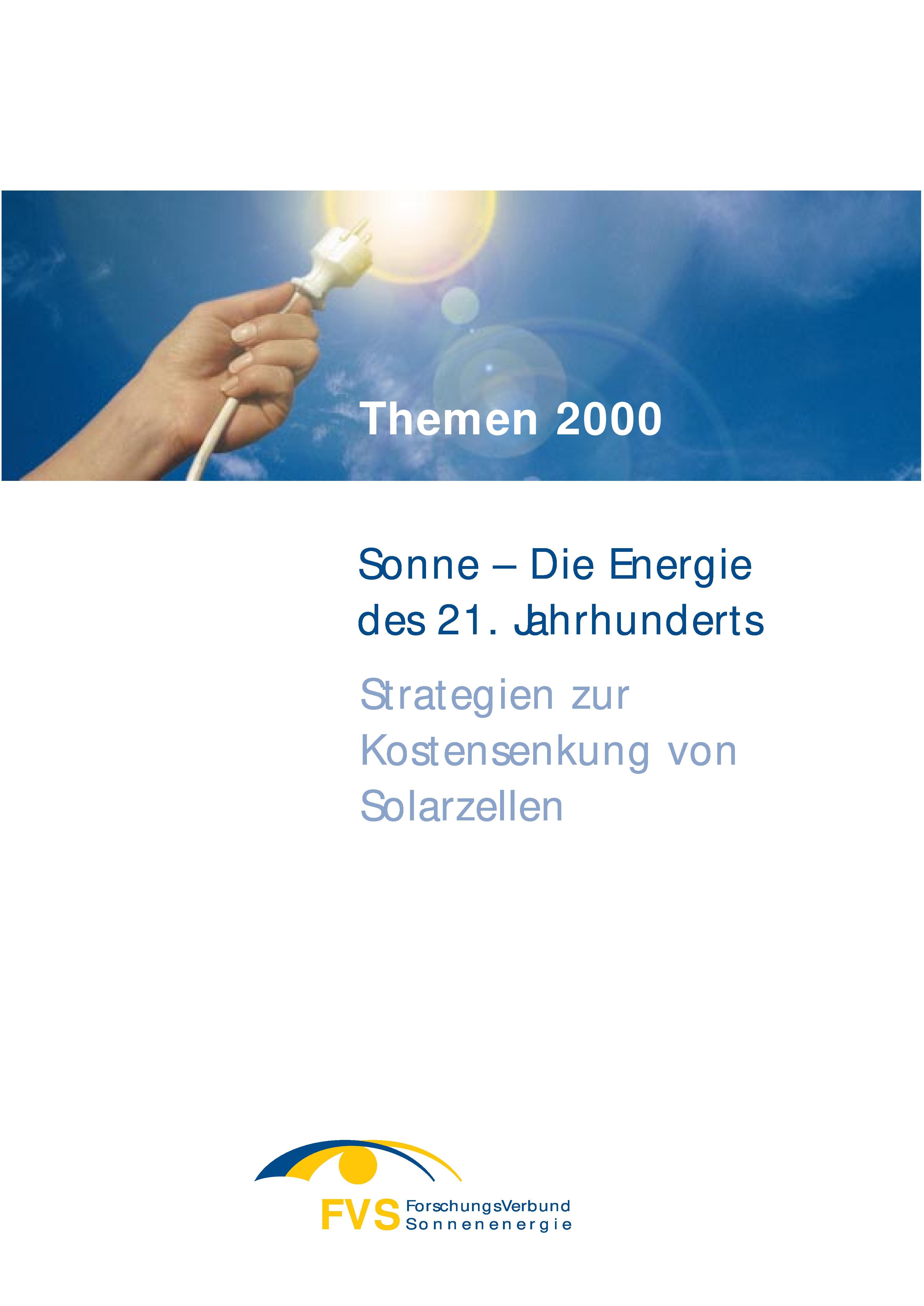 Themenheft 2000: Teil 2: Strategien zur Kostensenkung von Solarzellen