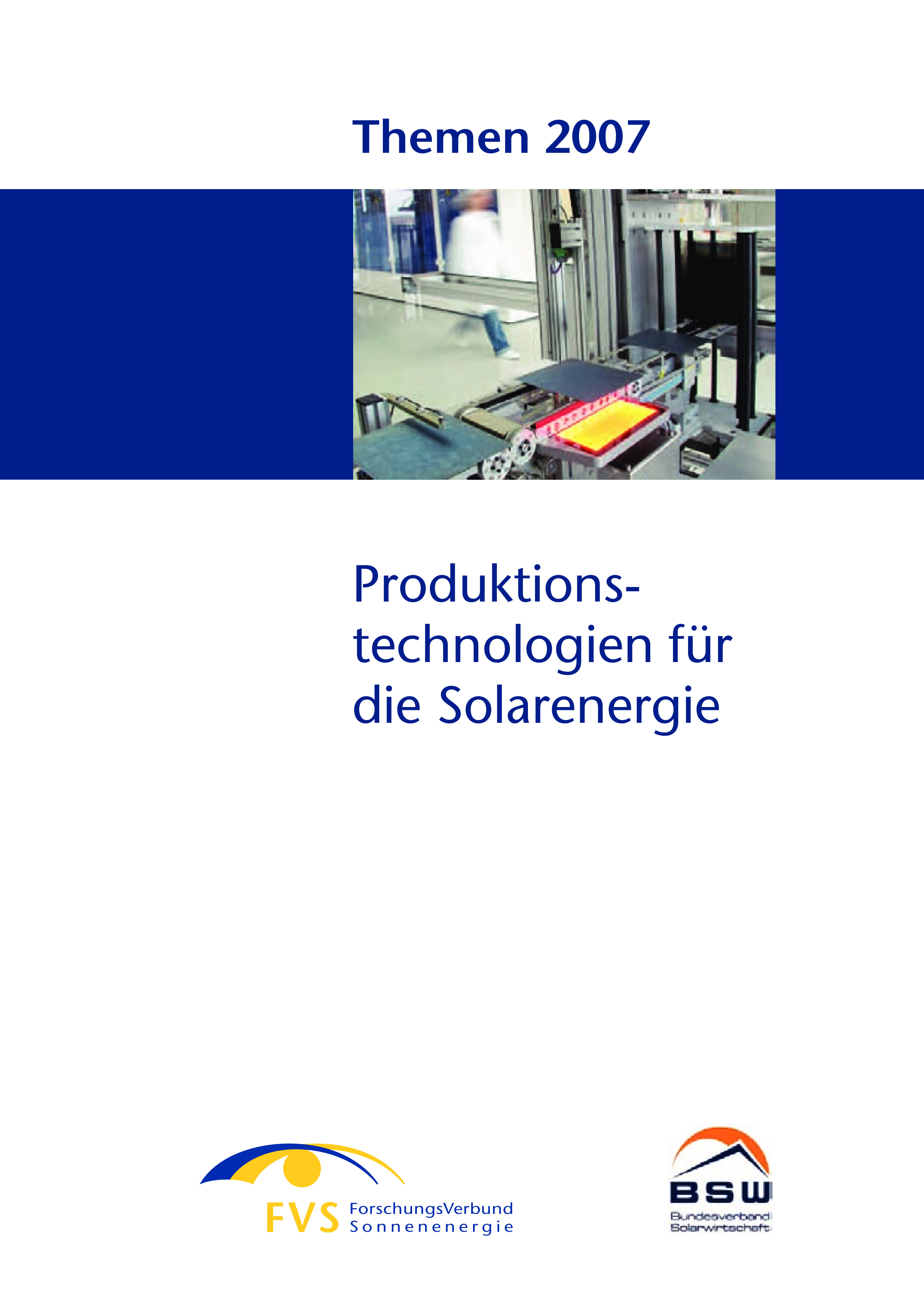 Themen 2007: Produktionstechnologien für die Solarenergie