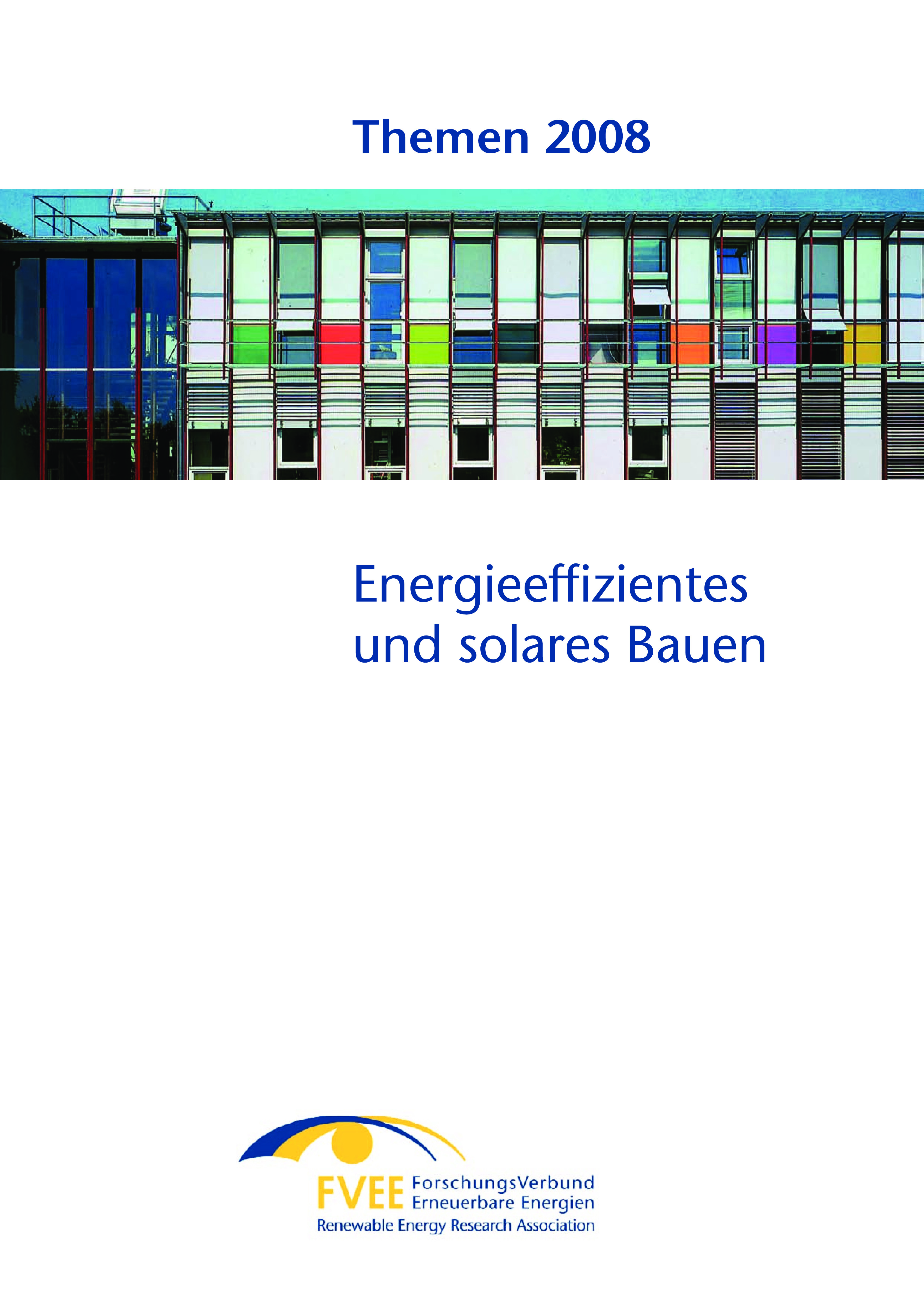 Themen 2008: Energieeffizientes und solares Bauen (CD bestellbar)