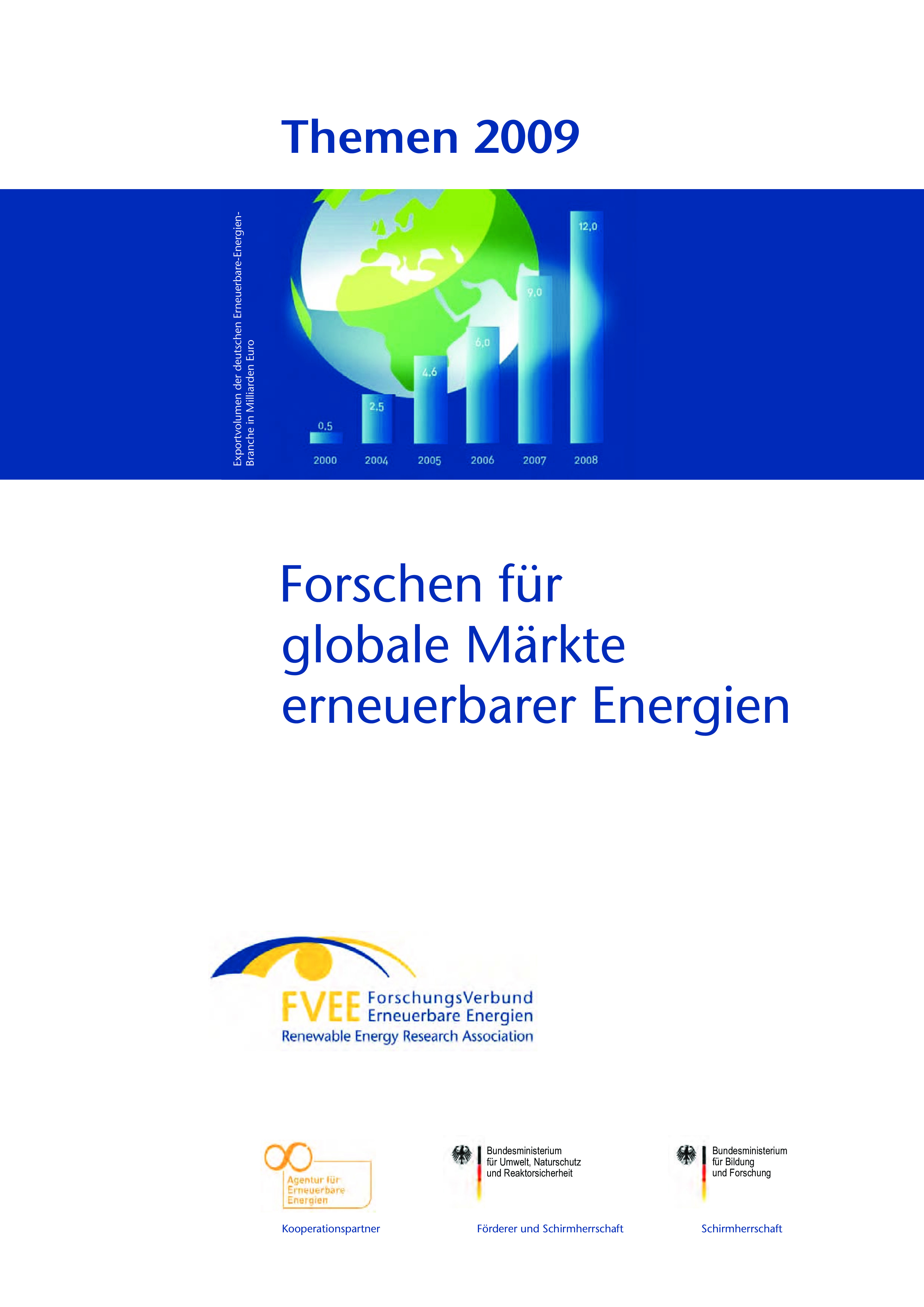 Themen 2009: Forschen für globale Märkte erneuerbarer Energien