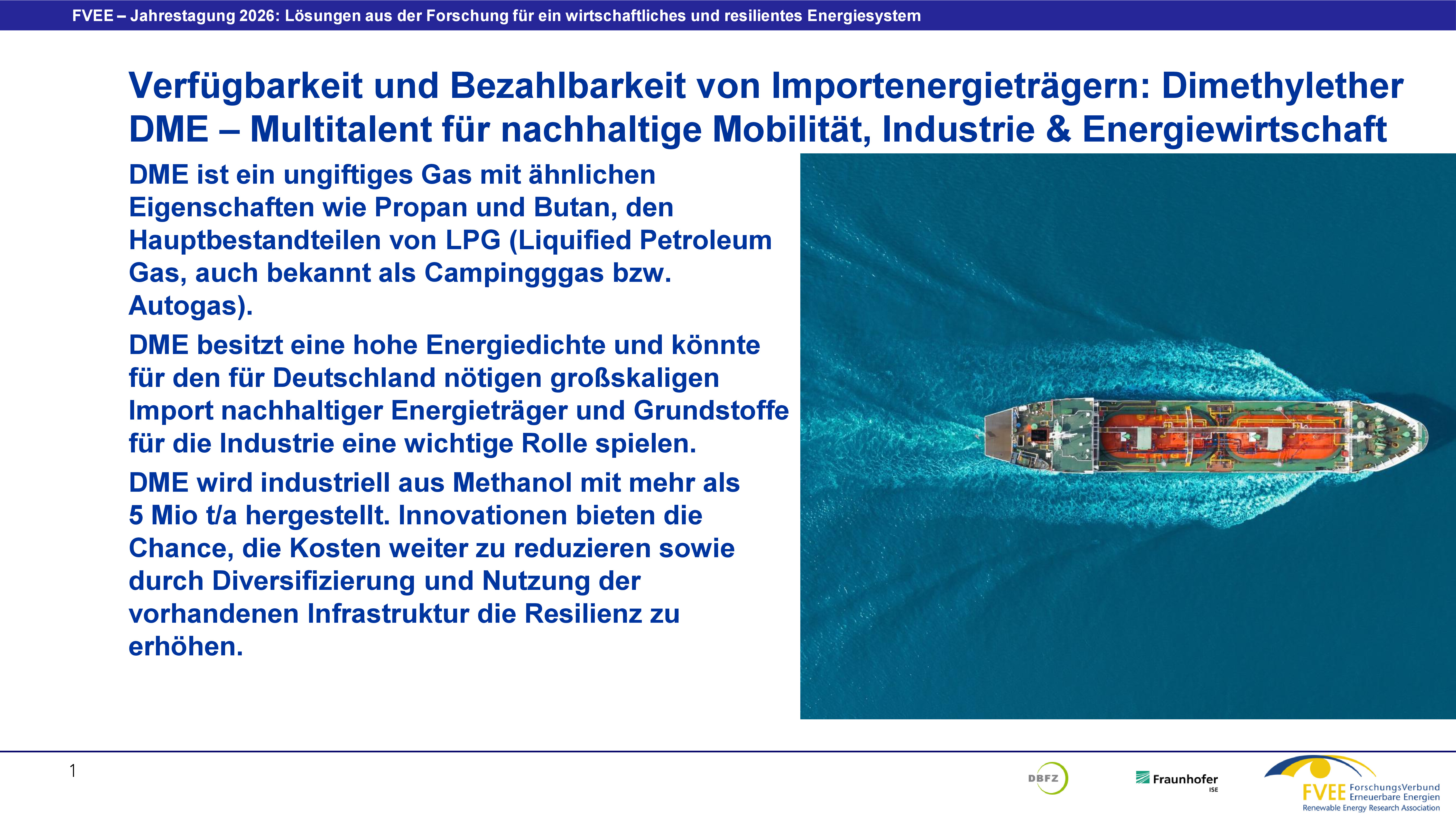 Vorschau des PDFs "Verfügbarkeit und Bezahlbarkeit von Importenergieträgern: Dimethylether (DME) – Multitalent für nachhaltige Mobilität, Industrie & Energiewirtschaft (Schaadt, Szolak) - PDF (1,97 MB)"
